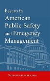 Essays in American Public Safety and Emergency Management