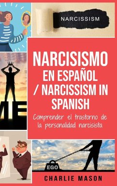 Narcisismo en español/ Narcissism in Spanish - Mason, Charlie