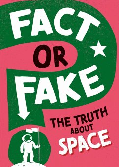 Fact or Fake?: The Truth About Space - Newland, Sonya