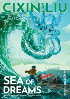 Sea of Dreams. Graphic Novel - Liu, Cixin