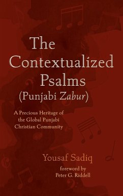 The Contextualized Psalms (Punjabi Zabur) - Sadiq, Yousaf