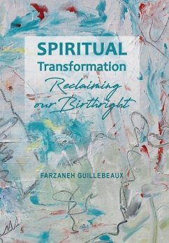 Spiritual Transformation - Guillebeaux, Farzaneh