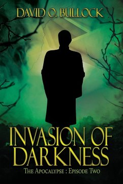 Invasion of Darkness - Bullock, David O.