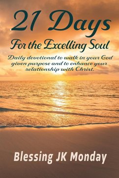 21 Days For the Excelling Soul - Monday, Blessing Jk