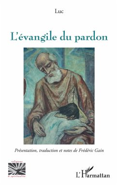 L'évangile du pardon - Gain, Frédéric