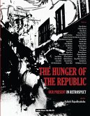 The Hunger of the Republic - Our Present in Retrospect