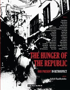 The Hunger of the Republic - Our Present in Retrospect - Rajadhyaksha, Ashish