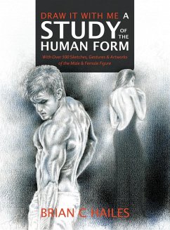 Draw It With Me - A Study of the Human Form - Hailes, Brian C