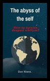 The Abyss of the Self. How to Survive Deepest Nihilism? (eBook, ePUB)