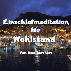 Einschlafmeditation für Wohlstand (MP3-Download) - Borchers, Uwe