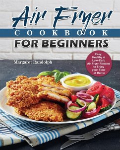 Air Fryer Cookbook For Beginners - Randolph, Margaret