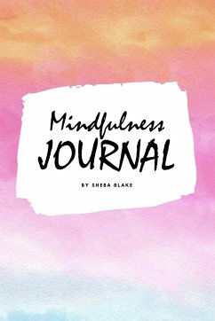 Mindfulness Journal (6x9 Softcover Planner / Journal) - Blake, Sheba