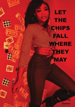 Let The Chips Fall Where They May - Beeman, Courtney