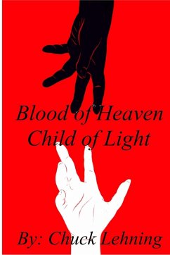 Blood of Heaven - Child of Light - Lehning, Chuck