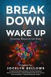 Break Down to Wake Up - Bild 1