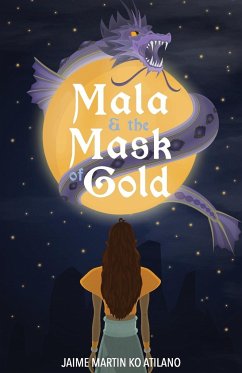 Mala & the Mask of Gold - Atilano, Jaime Martin Ko