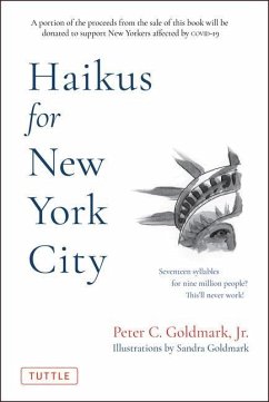 Haikus for New York City - Goldmark Jr, Peter C