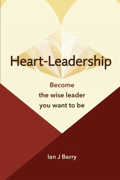 Heart-Leadership - Berry, Ian J