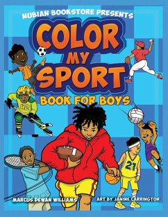 Nubian Bookstore Presents Color My Sport Book For Boys - Williams, Marcus Dewan