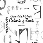 Geometric Alphabet Coloring Book for Children (8.5x8.5 Coloring Book / Activity Book)