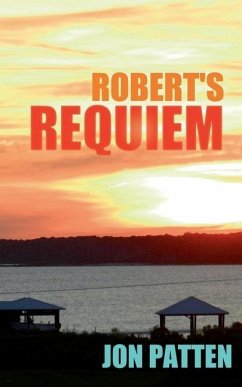 Robert's Requiem - Patten, Jon