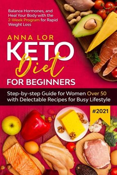 Keto Diet for Beginners #2021 - Lor, Anna