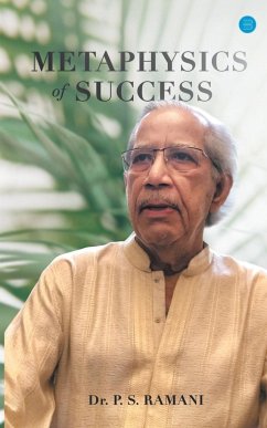 METAPHYSICS OF SUCCESS - Ramani, P. S.