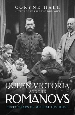 Queen Victoria and the Romanovs - Hall, Coryne