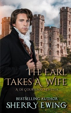 The Earl Takes A Wife - Ewing, Sherry