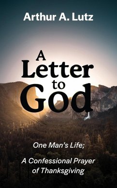 A Letter to God - Lutz, Arthur A.