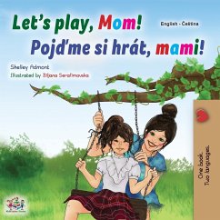 Let's play, Mom! (English Czech Bilingual Book for Kids) - Admont, Shelley; Books, Kidkiddos