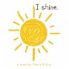 I shine - Bild 1