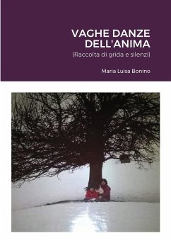 VAGHE DANZE DELL'ANIMA - Bonino, Maria Luisa