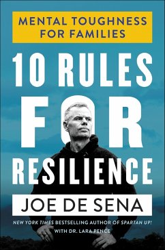 10 Rules for Resilience (eBook, ePUB) - De Sena, Joe; Pence, Lara