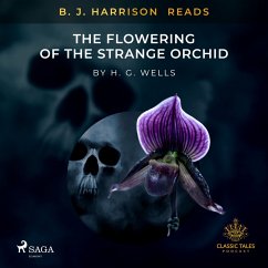 B. J. Harrison Reads The Flowering of the Strange Orchid (MP3-Download) - Wells, H. G.