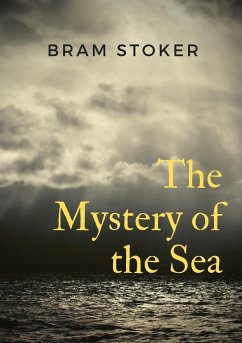 The Mystery of the Sea - Stoker, Bram