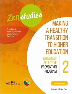 Zenstudies 2: Making a Healthy Post-Secondary Transition - Instructor's Guide: Targeted-Selective Prevention Program - Marcotte, Diane; Viel, Carole; Paré, Marie-Laurence