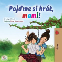 Let's play, Mom! (Czech Children's Book) - Admont, Shelley; Books, Kidkiddos