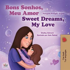 Sweet Dreams, My Love (Portuguese English Bilingual Book for Kids- Portugal) - Admont, Shelley; Books, Kidkiddos