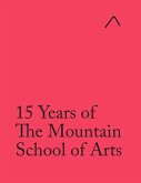 15 Years of The Mountain School of Arts (International Edition)