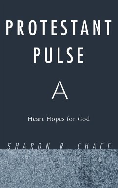 Protestant Pulse - Chace, Sharon R.