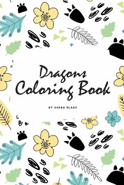 Dragons Coloring Book for Children (6x9 Coloring Book / Activity Book) - Blake, Sheba