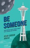 Be Someone