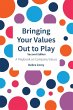 Bringing Your Values Out to Play - Bild 1
