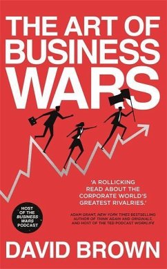 The Art of Business Wars - Brown, David; Wars, Business
