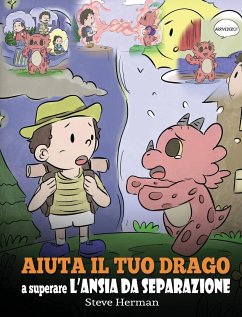 Aiuta il tuo drago a superare l'ansia da separazione - Herman, Steve