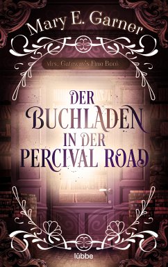 Der Buchladen in der Percival Road (eBook, ePUB) - Garner, Mary E.