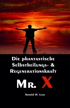 Mr. X, Mr. Gesundheits-X (eBook, ePUB) - Lanz, Arnold H.