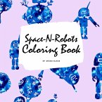Space-N-Robots Coloring Book for Kids (8.5x8.5 Coloring Book / Activity Book)