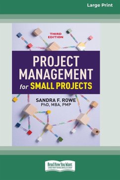 Project Management for Small Projects, Third Edition - Rowe, Sandra F.